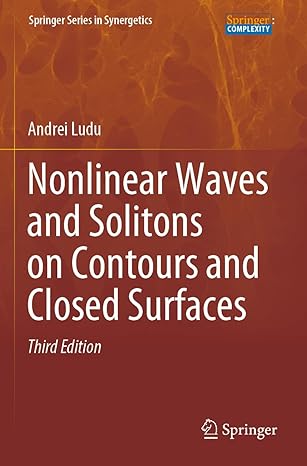 nonlinear waves and solitons on contours and closed surfaces 3rd edition andrei ludu 3031146433,