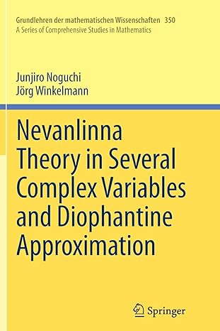 nevanlinna theory in several complex variables and diophantine approximation 1st edition junjiro noguchi