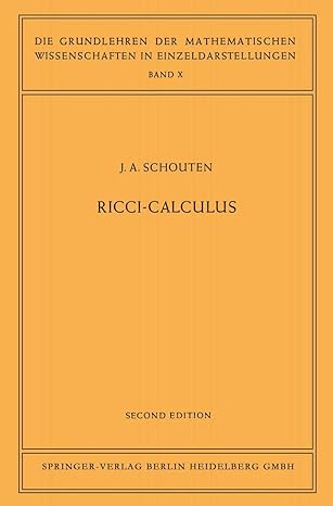 ricci calculus an introduction to tensor analysis and its geometrical applications 1st edition jan arnoldus