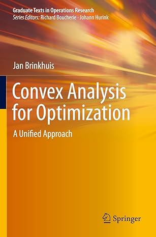 convex analysis for optimization a unified approach 1st edition jan brinkhuis 3030418065, 978-3030418069