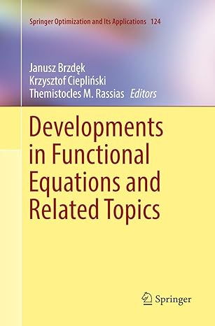 developments in functional equations and related topics 1st edition janusz brzdek ,krzysztof cieplinski