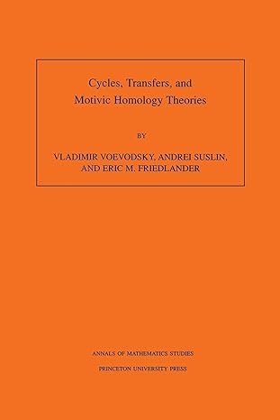 cycles transfers and motivic homology theories annals of mathematics studies no 143 1st edition vladimir