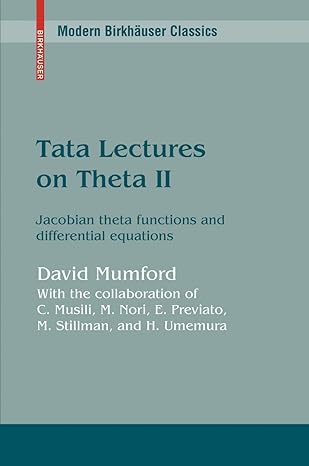 tata lectures on theta ii jacobian theta functions and differential equations 1st edition david mumford ,c