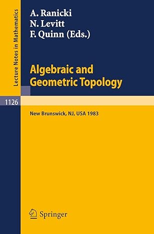 algebraic and geometric topology proceedings of a conference held at rutgers university new brunswick usa