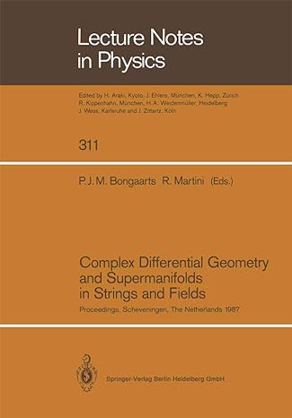 complex differential geometry and supermanifolds in strings and fields proceedings of the seventh