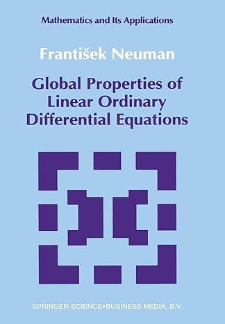 global properties of linear ordinary differential equations 1st edition frantisek neuman 9401050570,