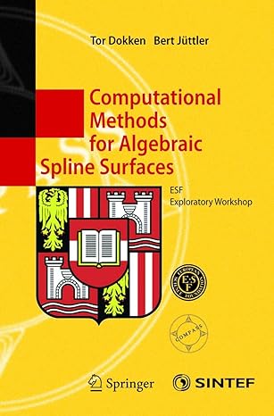 computational methods for algebraic spline surfaces esf exploratory workshop 1st edition tor dokken ,bert