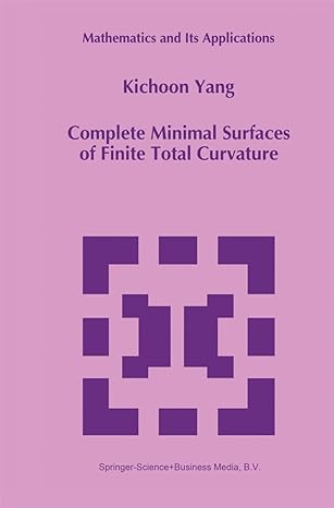 complete minimal surfaces of finite total curvature 1st edition kichoon kichoon yang 9048144434,