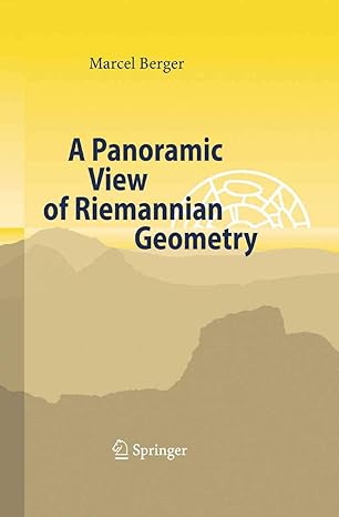 a panoramic view of riemannian geometry 1st edition marcel berger 364262121x, 978-3642621215