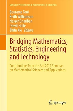 bridging mathematics statistics engineering and technology contributions from the fall 2011 seminar on