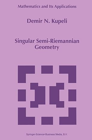 singular semi riemannian geometry 1st edition d n kupeli 9048146895, 978-9048146895