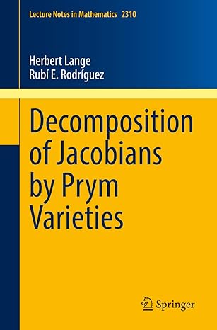 decomposition of jacobians by prym varieties 1st edition herbert lange ,rubi e rodriguez 3031101448,