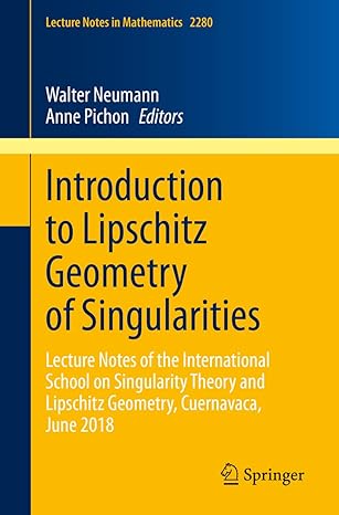 introduction to lipschitz geometry of singularities lecture notes of the international school on singularity