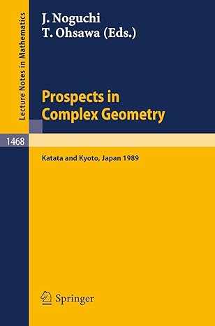 prospects in complex geometry proceedings of the 25th taniguchi international symposium held in katata and