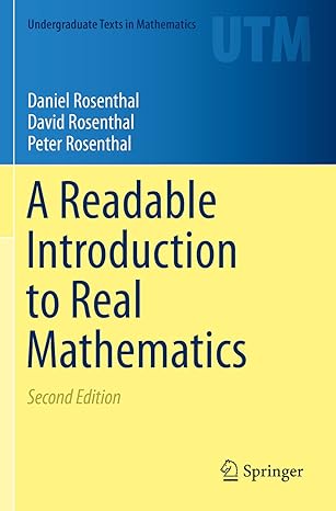 a readable introduction to real mathematics 2nd edition daniel rosenthal ,david rosenthal ,peter rosenthal