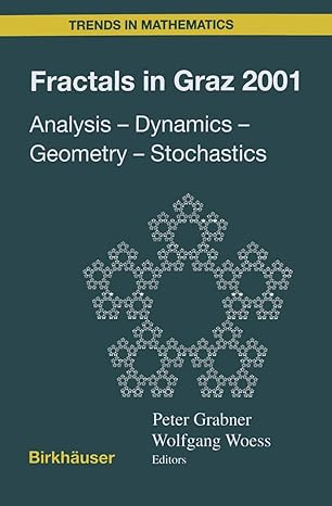 fractals in graz 2001 analysis dynamics geometry stochastics 1st edition peter grabner ,wolfgang woess