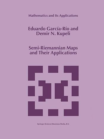 semi riemannian maps and their applications 1st edition eduardo garcia rio ,d n kupeli 904815202x,