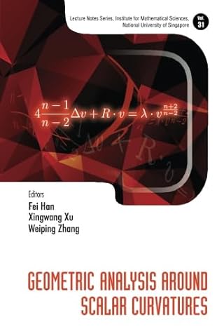 geometric analysis around scalar curvatures 1st edition xingwang xuweiping zhangfei han b06xdvr3ns
