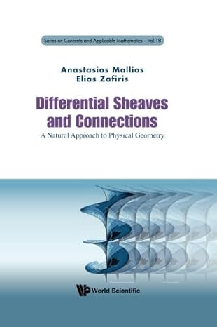 differential sheaves and connections a natural approach to physical geometry 1st edition anastasios mallios