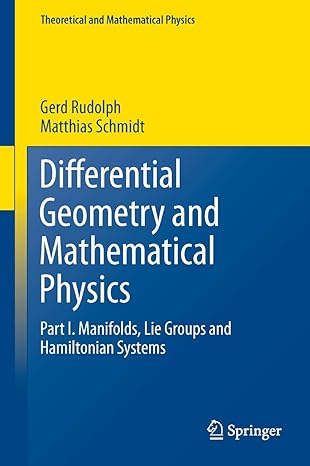 differential geometry and mathematical physics part i manifolds lie groups and hamiltonian systems 2013th