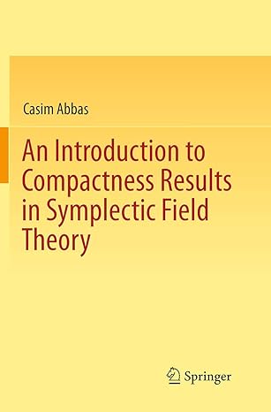 an introduction to compactness results in symplectic field theory 1st edition casim abbas 3662522446,