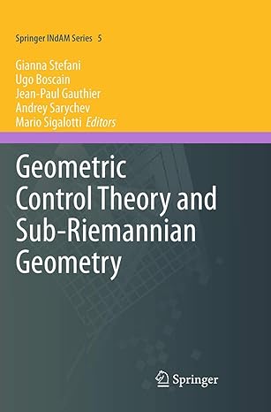 geometric control theory and sub riemannian geometry 1st edition gianna stefani ,ugo boscain ,jean paul