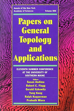 papers on general topology and applications eleventh summer conference at the university of southern maine