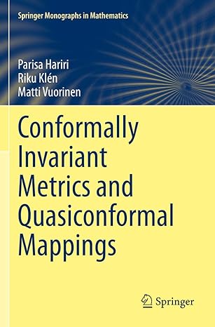 conformally invariant metrics and quasiconformal mappings 1st edition parisa hariri ,riku klen ,matti