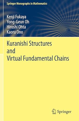 kuranishi structures and virtual fundamental chains 1st edition kenji fukaya ,yong geun oh ,hiroshi ohta