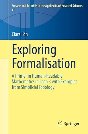 exploring formalisation a primer in human readable mathematics in lean 3 with examples from simplicial
