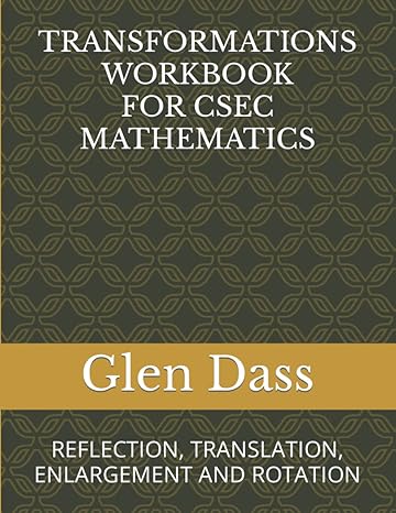 transformations workbook for csec mathematics 1st edition glen dass b0b723ytwg, 979-8842081219
