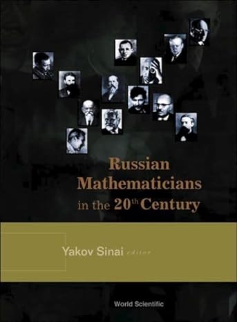 russian mathematicians in the 20th century 1st edition yakov sinai 9812383859, 978-9812383853