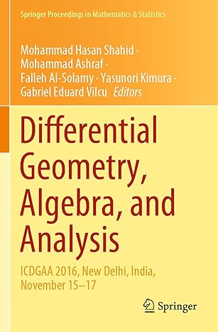 differential geometry algebra and analysis icdgaa 2016 new delhi india november 15 17 1st edition mohammad