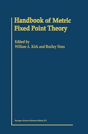 handbook of metric fixed point theory 1st edition w a kirk ,b sims 9048157331, 978-9048157334