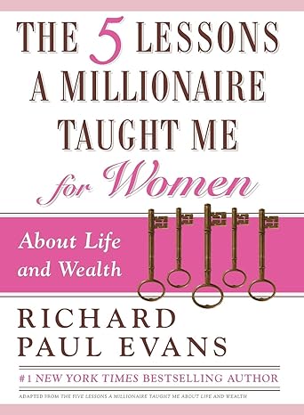 the five lessons a millionaire taught me for women 1st edition richard paul evans 1451691858, 978-1451691856