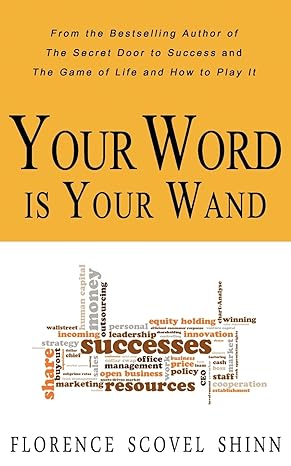 your word is your wand 1st edition florence scovel shinn 1936136066, 978-1936136063