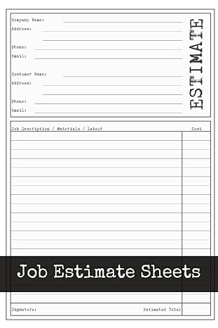 job estimate sheets 6 by 9 sized quoting form contractors small business sales side hustles 1st edition