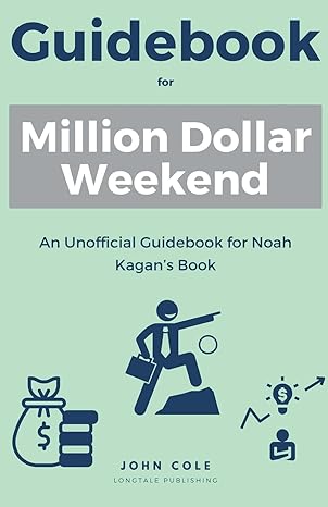 guidebook for million dollar weekend 1st edition john cole b0cv26xxg7, 979-8224197910