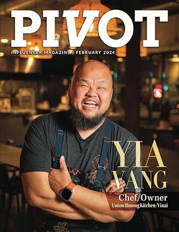 pivot magazine issue 20 featuring yia vang chef/owner of union hmong kitchen/vinai 1st edition jason miller