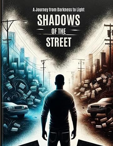 shadows of the street a journey from darkness to light 1st edition sm stewart b0cy4m99gc, 979-8884177727