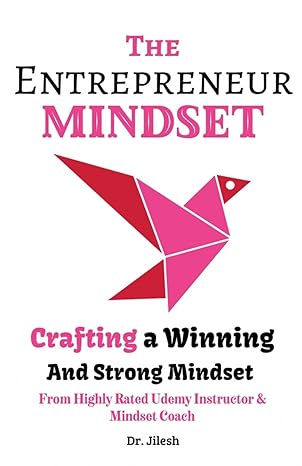 the entrepreneur mindset crafting a winning and strong mindset 1st edition dr jilesh b0cbr7jbk3,