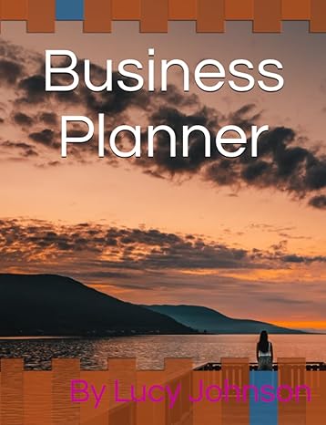 business planner 1st edition lucy p johnson b0c87nhhrn
