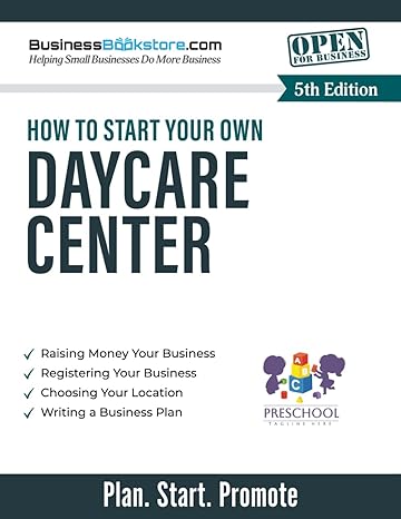 How To Start Your Own Daycare Center