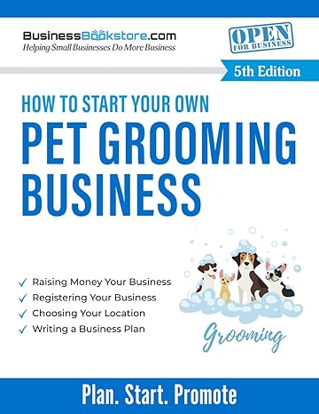 how to start your own pet grooming business 1st edition terry allan blake ,hunter allan blake b0ctqv4h87,