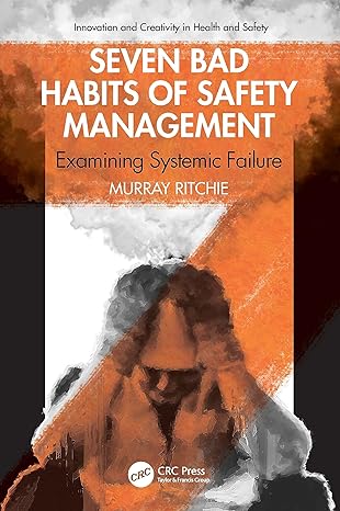 seven bad habits of safety management 1st edition murray ritchie 1032518383, 978-1032518381