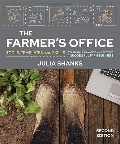 the farmers office   tools templates and skills for starting managing and growing a successful farm business