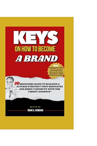 keys on how to become a brand 10 beginners guide to building a success strategy that resonates and deeply