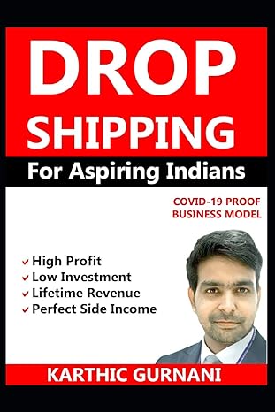 dropshipping for aspiring indians covid 19 proof business model 1st edition karthic gurnani b088lkdvpd,
