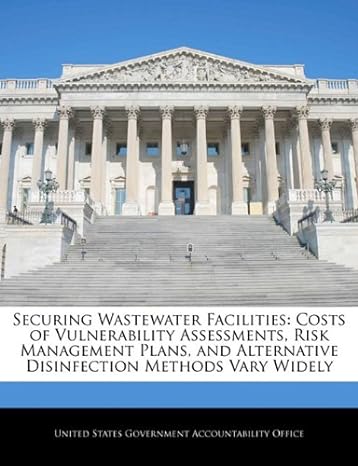 securing wastewater facilities costs of vulnerability assessments risk management plans and alternative