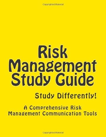 risk management study guide a comprehensive risk control communication tools 1st edition mujeb rahma